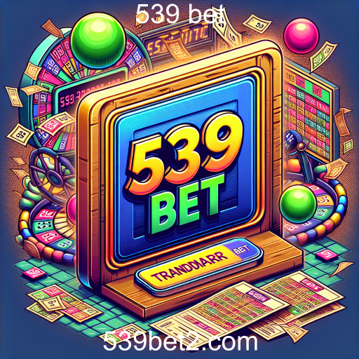 Atrações das Loterias no 539 Bet: Sorte e Estratégia em um Só Lugar